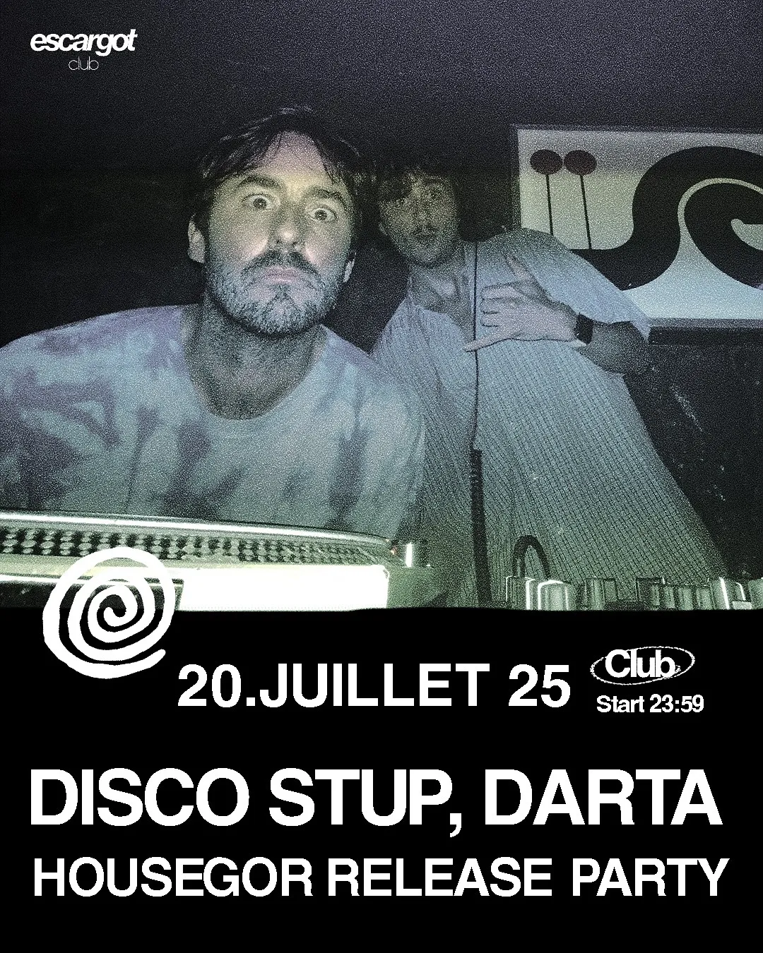 HOUSEGOR: DISCO STUP & DARTA @ escargot club