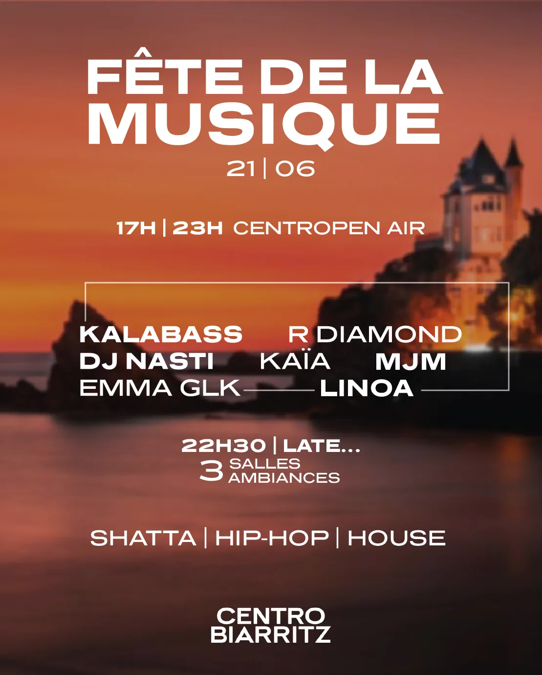 CENTRO FÊTE LA MUSIQUE W/ KALABASS | NASTY | RDIAMOND | LINOA | EMMA GLK | KAÏA | MJM