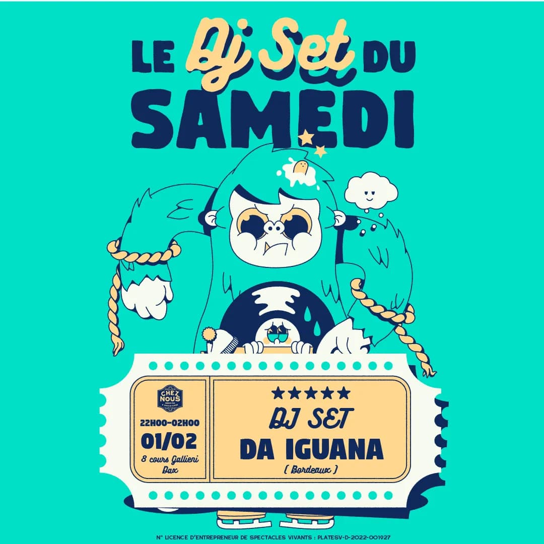 LE DJ SET DU SAMEDI - DA IGUANA