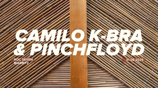CAMILO K-BRA & PINCHFLOYD