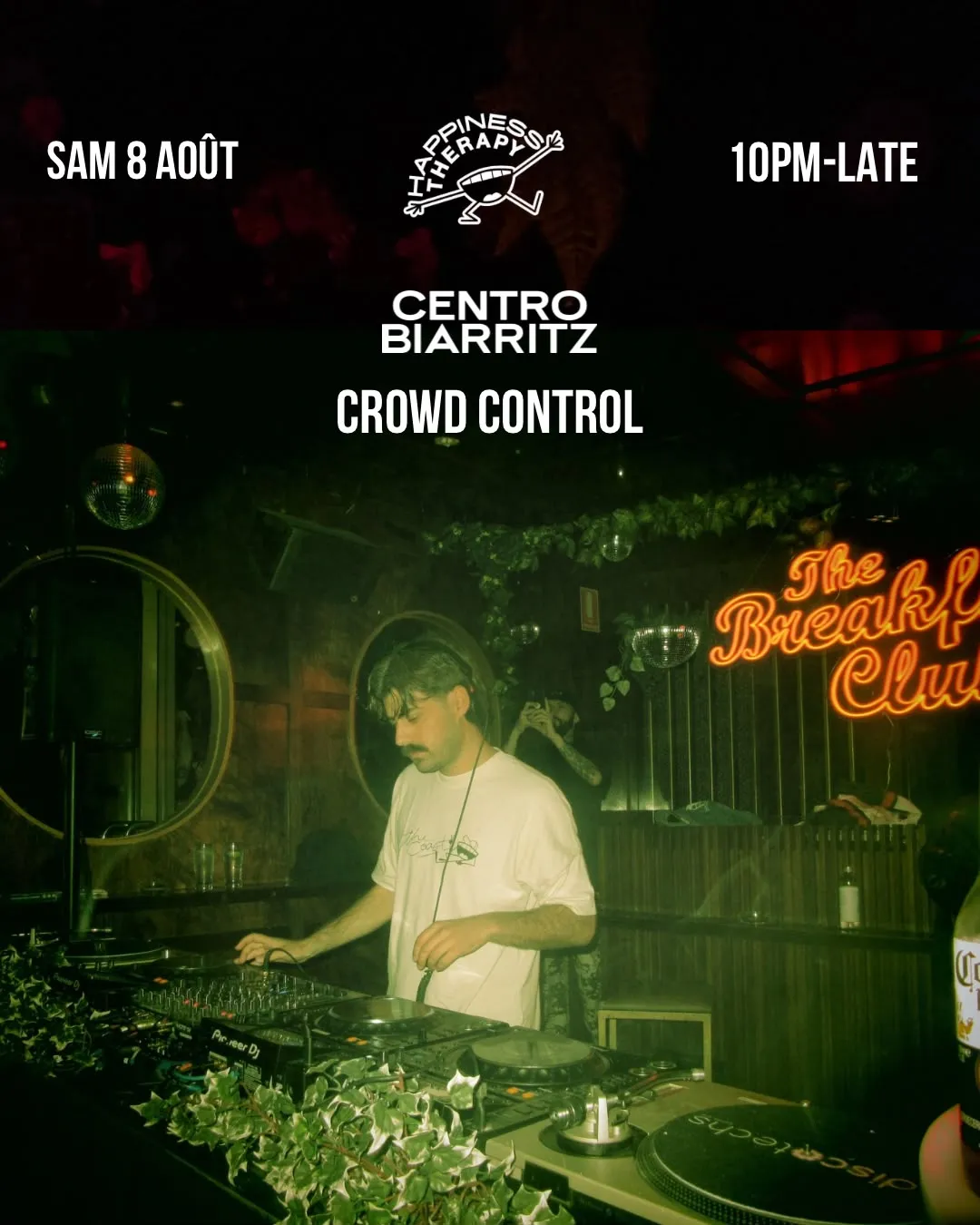 Crowd Control du label Happiness Therapy au Centro Biarritz le samedi 8 août