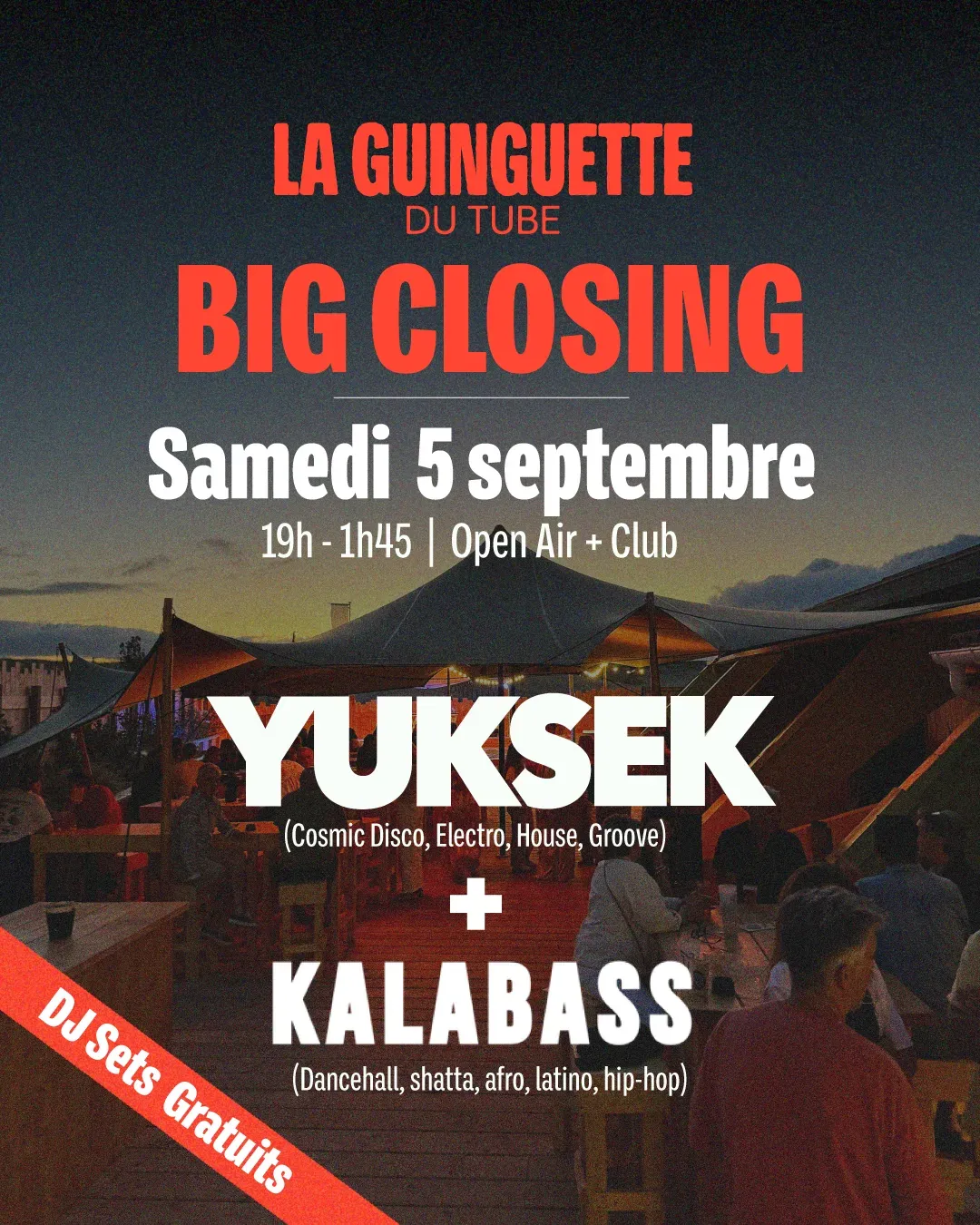 YUKSEK + Kalabass (CLOSING GUINGUETTE DU TUBE)