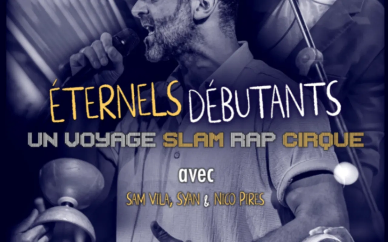 Éternels débutants - slam Rap Cirque !